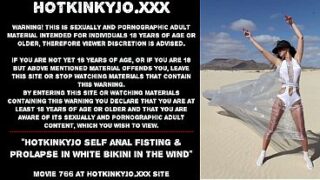 Hotkinkyjo self anal fisting & prolapse in white bikini in the wind