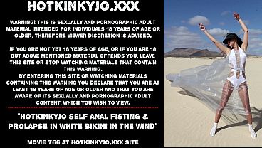 Hotkinkyjo self anal fisting & prolapse in white bikini in the wind